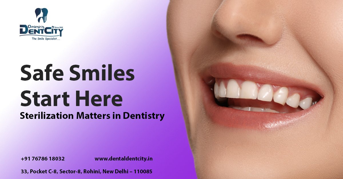 Safe Smiles Start Here: Sterilization Matters in Dentistry