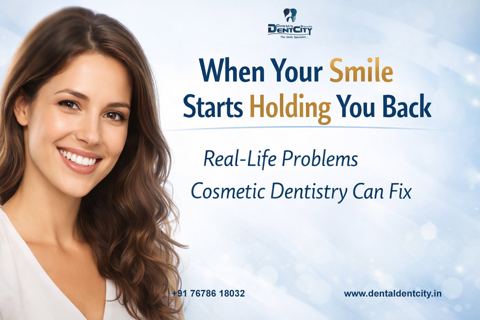 When Your Smile Starts Holding You Back: Real-Life Problems Cosmetic Dentistry Can Fix